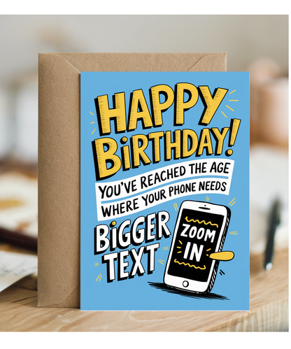 Happy Birthday! You’ve Reached the Age Where Your Phone Needs Bigger Text