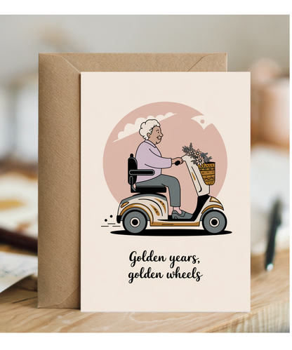 Funny Birthday Card Golden Years, Golden Wheels