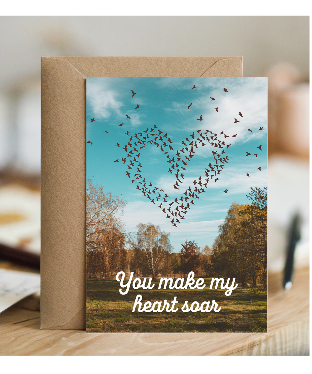 You make my heart soar Greeting Card