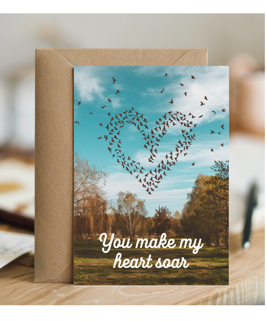 You make my heart soar Greeting Card