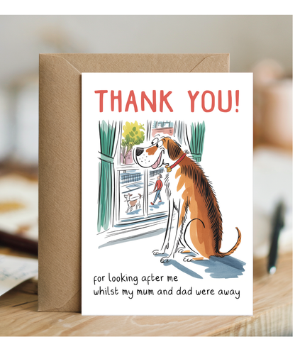 Funny Pet Sitter Thank You Card From the Dog While Mum and Dad Were Away