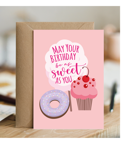May Your Birthday be as Sweet as You