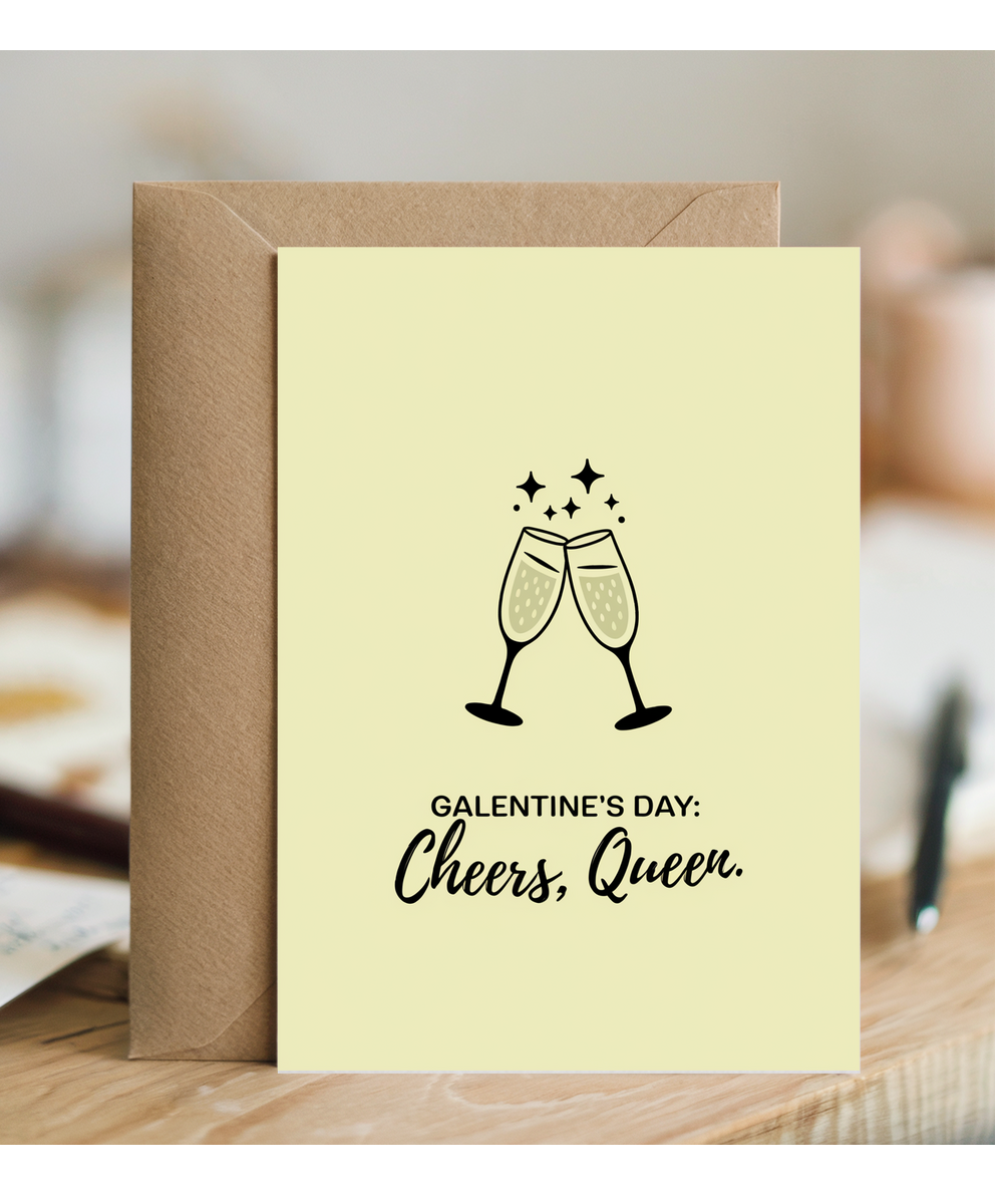 Galentine's Day Card Cheers, Queen