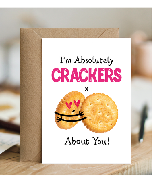 Fun Valentines Anniversary Card Im Absolutely Crackers About You