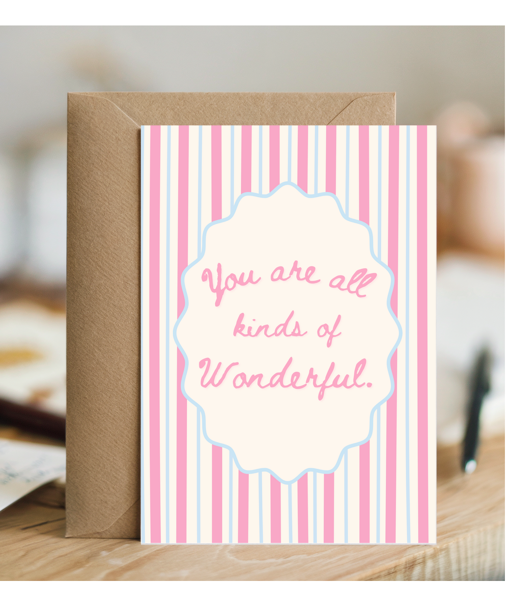 You are all kinds of Wonderful