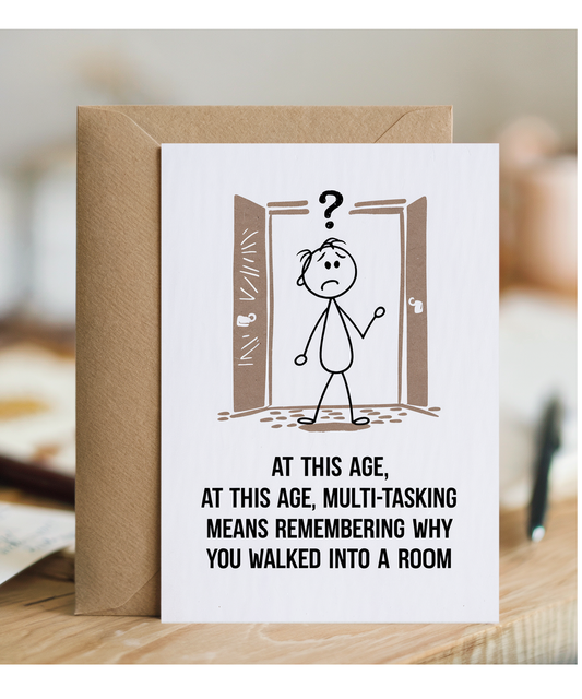 At This Age, Multi-Tasking Means Remembering Why You Walked into a Room