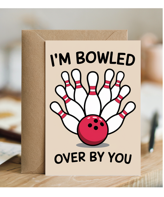 I’m bowled over by you