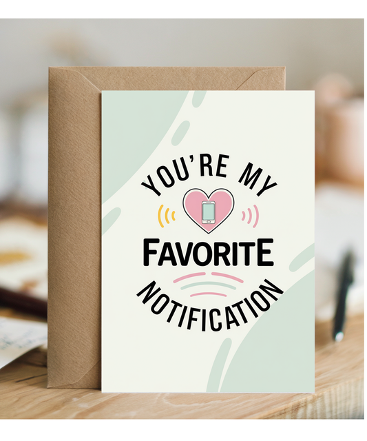 Anniversary card for husband Wife You're My Favorite Notification