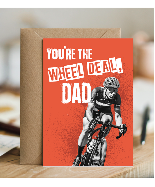 Youre the Wheel Deal Dad
