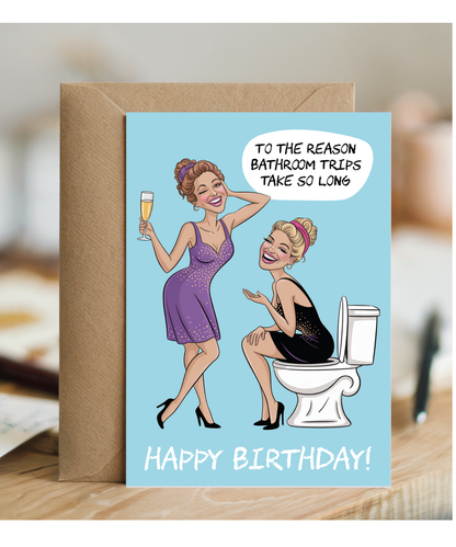 Funny Birthday Card for Best Friend Relatable Girly Bathroom Trips Joke