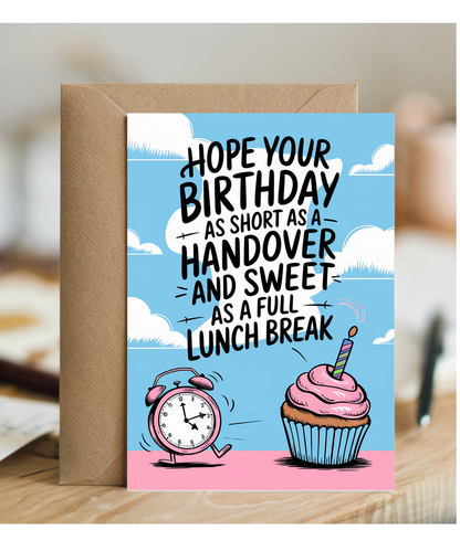 Nurse Birthday Card Hope Your Birthday is as Short as a Handover and as Sweet as a Full Lunch Break