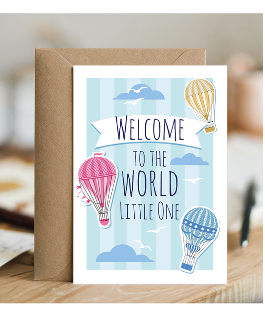 New Baby Card Welcome to the World Little One Hot Air Balloons for Boy or Girl