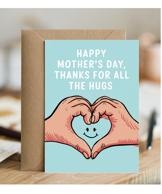Mothers Day Card Thanks for All the Hugs