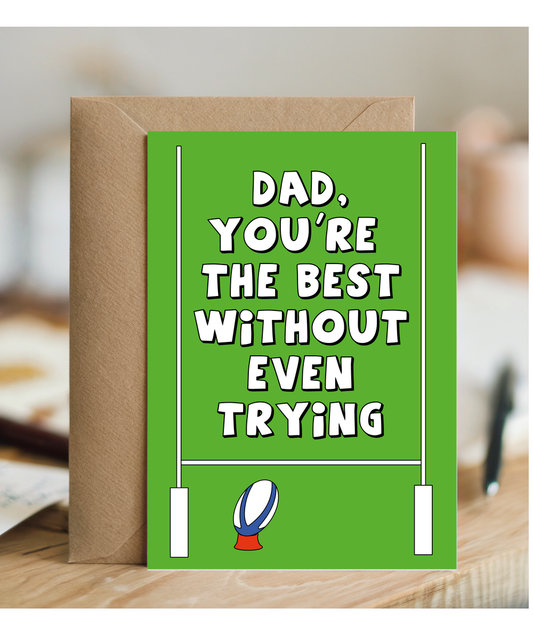 Happy Birthday Fathers Day Card Dad Youre the Best Without Even Trying Rugby Pun