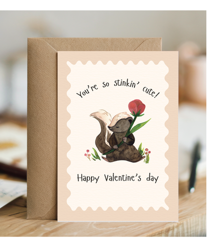 you're so stinkin' cute, happy valentine's day
