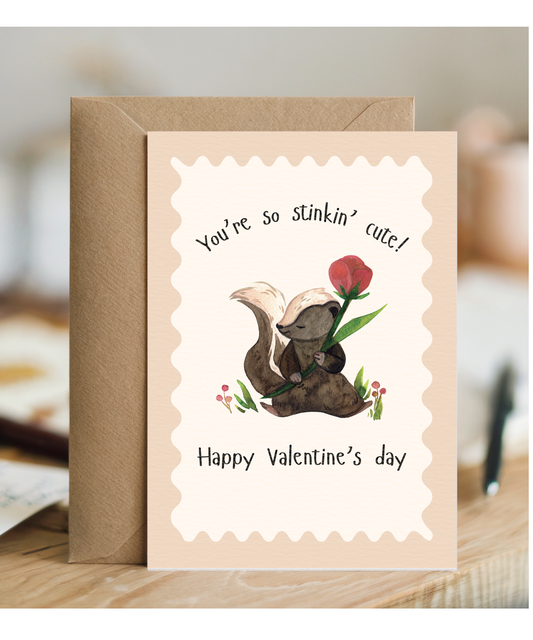 you're so stinkin' cute, happy valentine's day