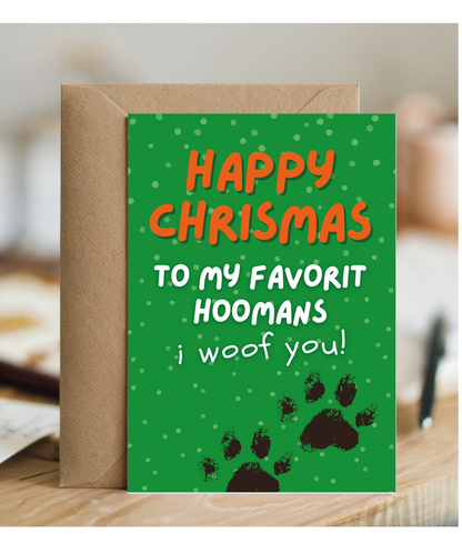 Funny Dog Christmas Card from the Dog to the Family My Favourite Hoomans