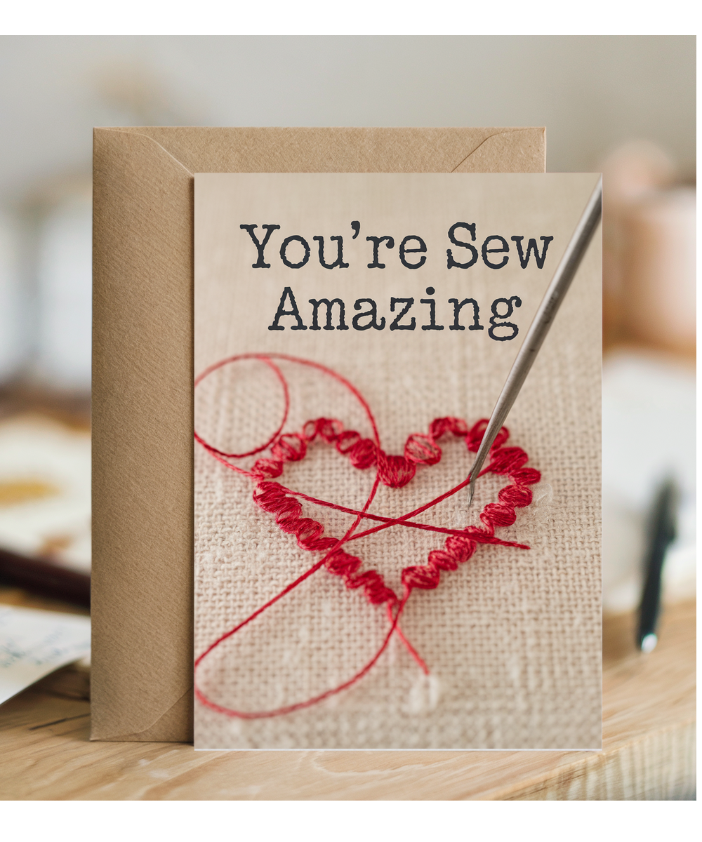You’re sew amazing Greeting Card