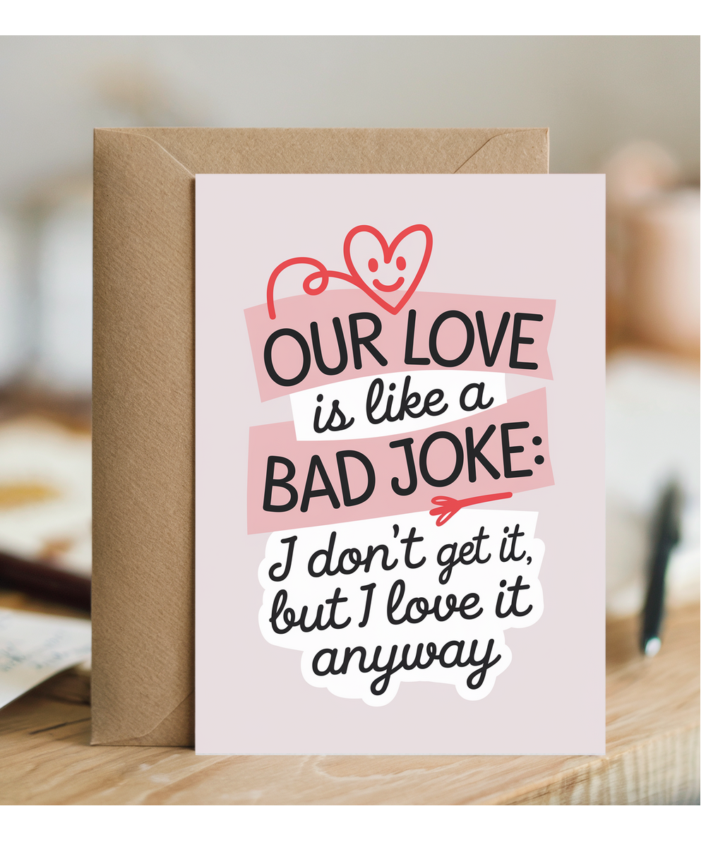 Anniversary card for husband Wife Our Love is Like a Bad Joke