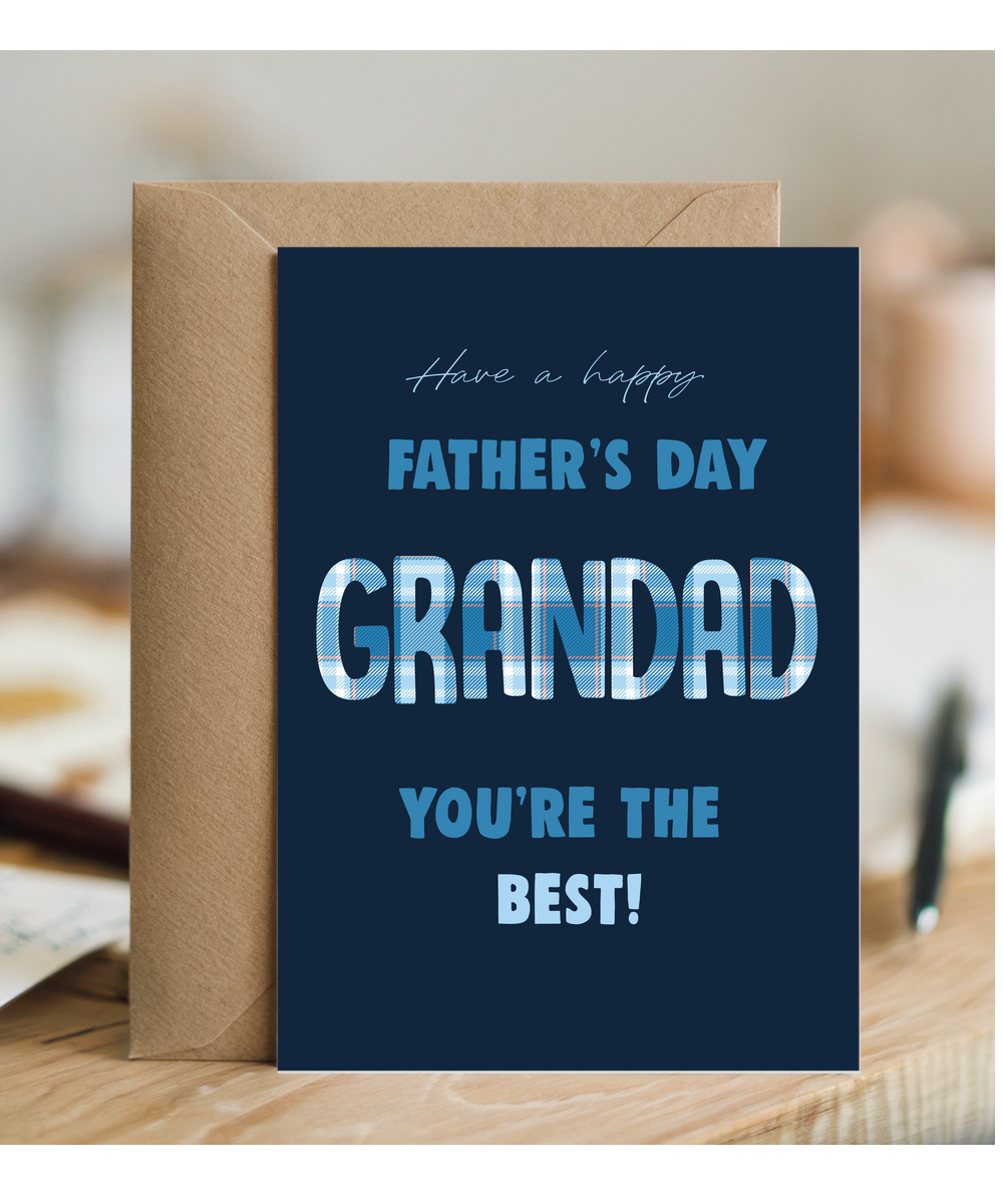 Have a Happy Fathers Day Grandad Youre the Best
