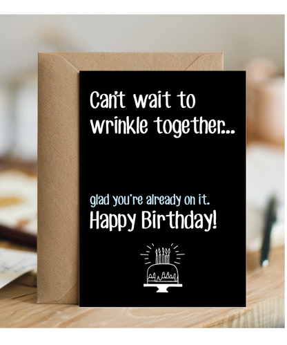 Funny Birthday Card for Partner Cant Wait to Wrinkle Together