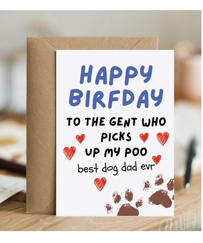 Funny Dog Dad Birthday Card from the Dog Poo Humour
