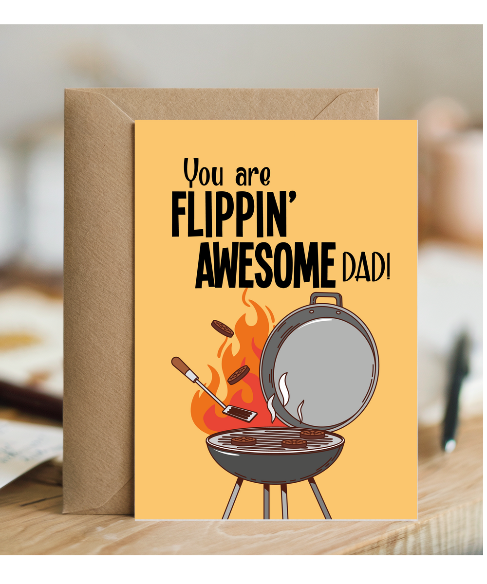 You are Flippin Awesome Dad