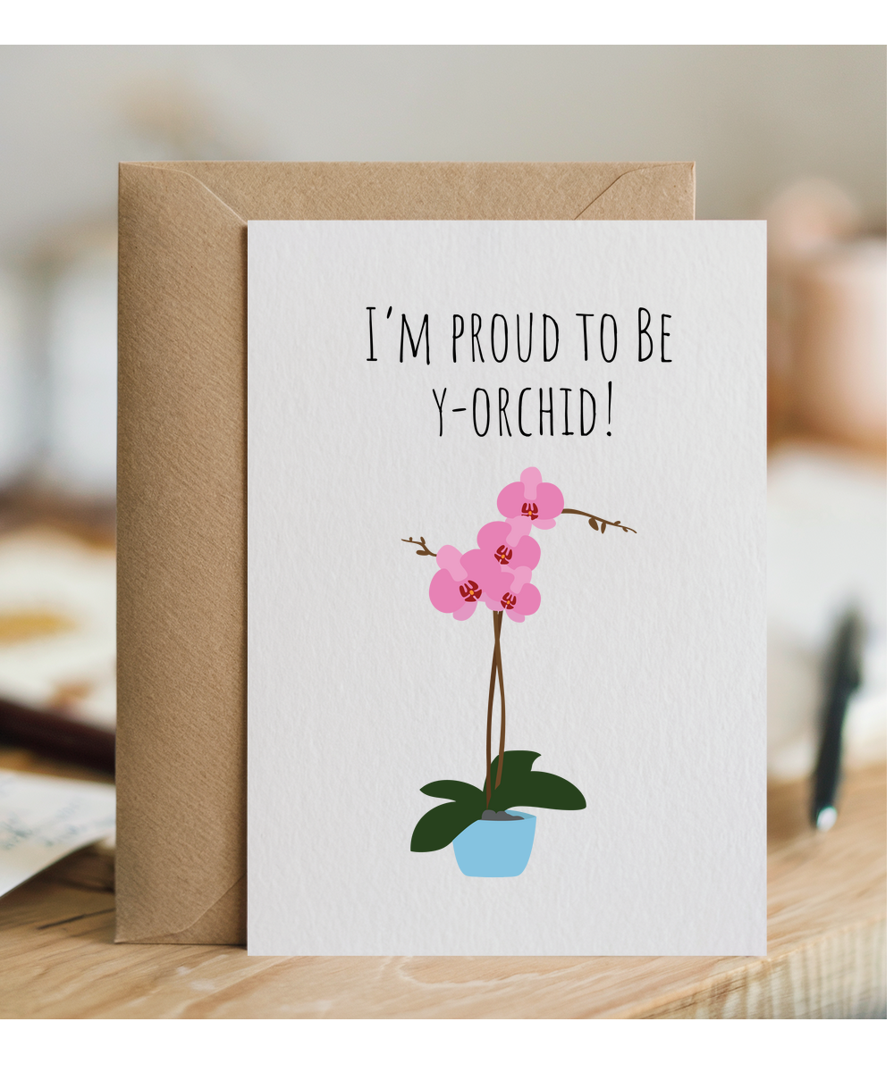 I'm proud to be y-orchid