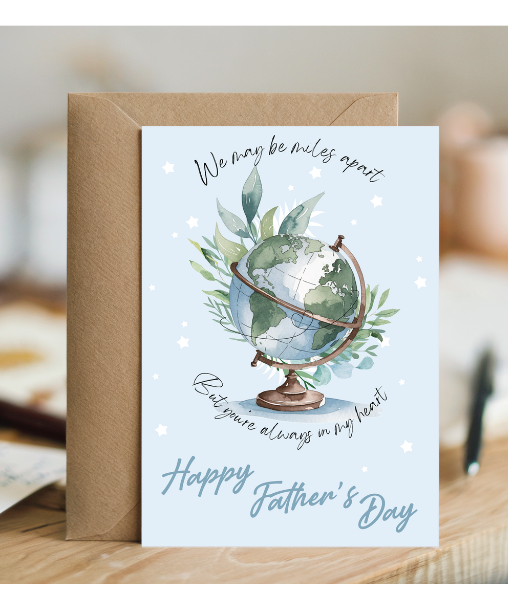 Father's Day We may be miles apart