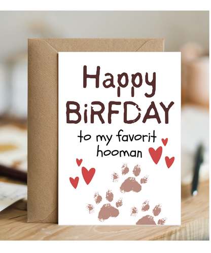 Funny Dog Parent Birthday Card from the Dog to Favourite Human