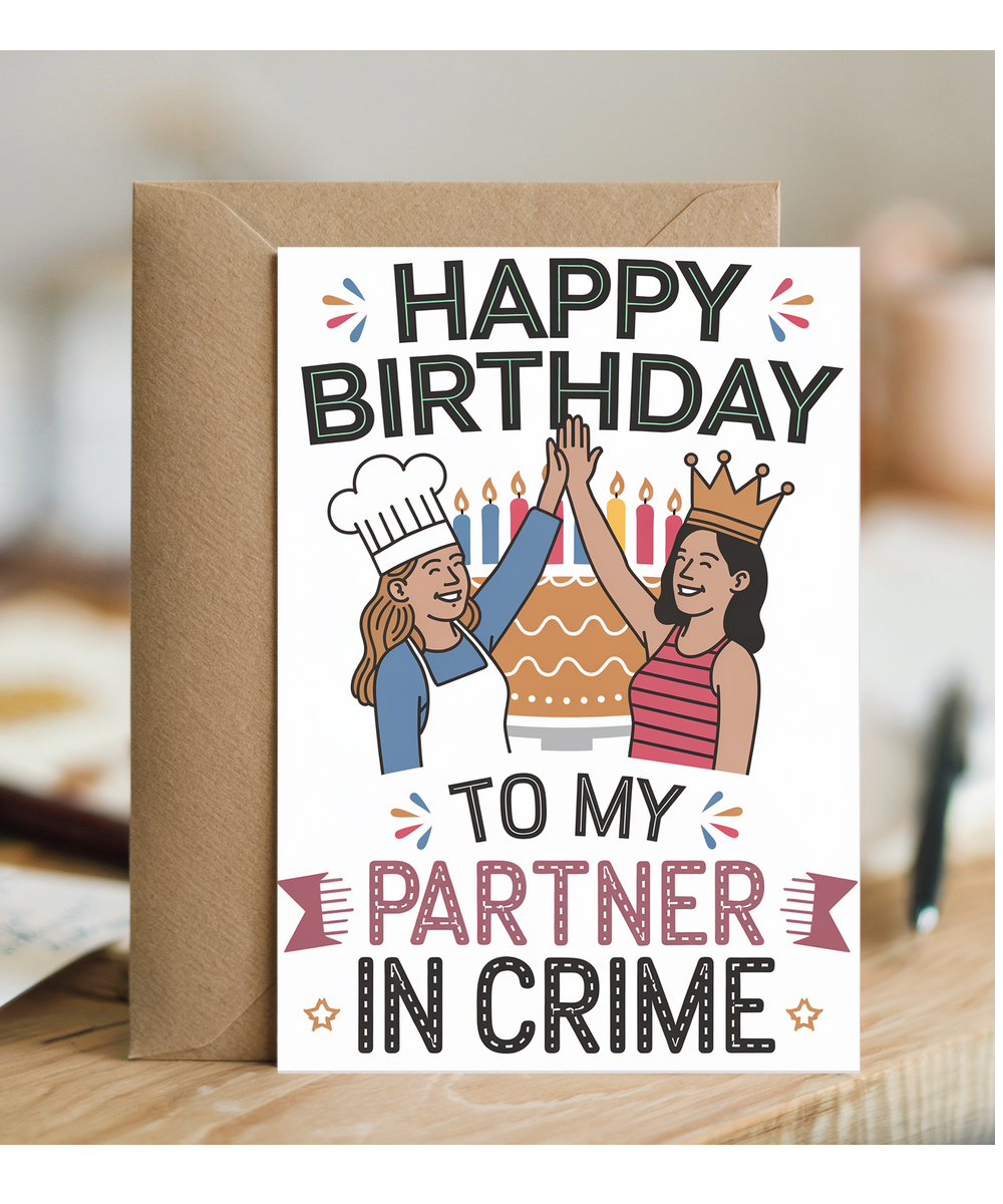 Happy Birthday to My Partner in Crime