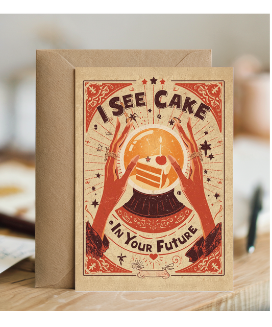 Birthday I see cake in your future