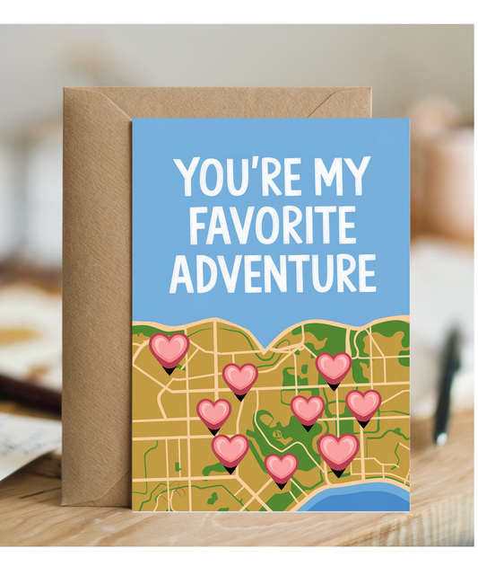 You’re my favorite adventure Greeting Card