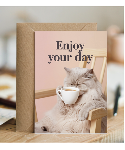 Enjoy Your Day - Cat with Coffee Cup