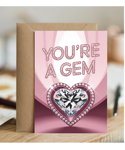 You’re a gem Greeting Card