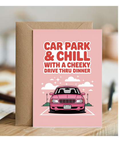 car park & chill with a cheeky drive thru dinner