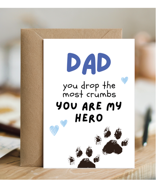 Funny Dog Dad Fathers Day Birthday Card from the Dog You are My Hero