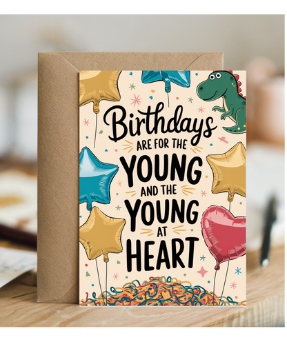 Birthdays Are for the Young and the Young at Heart