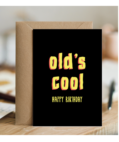 Olds Cool Happy Birthday Age Joke