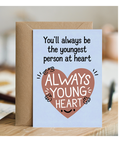 You’ll Always Be the Youngest Person at Heart