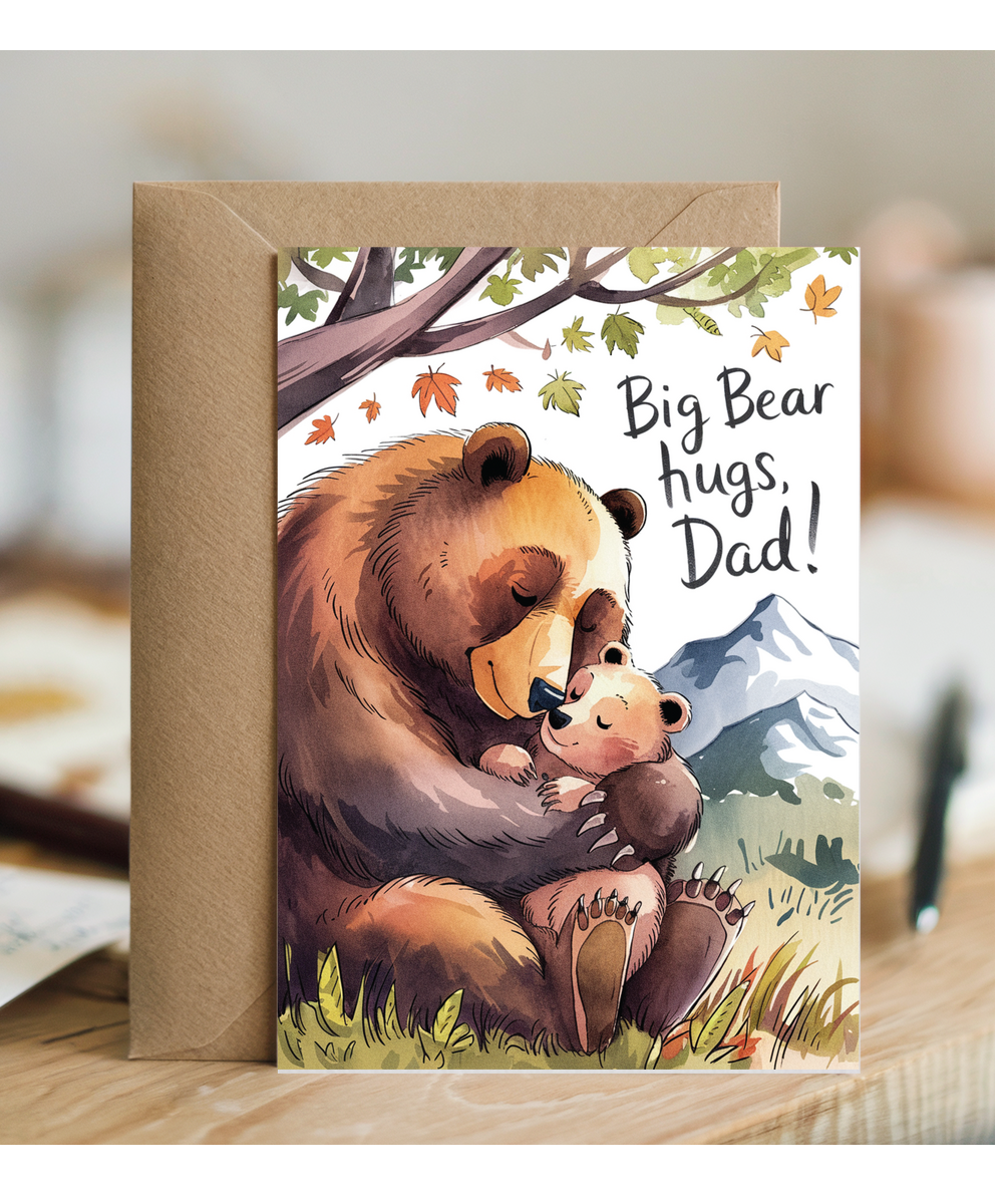 Fathers day Big bear hugs dad