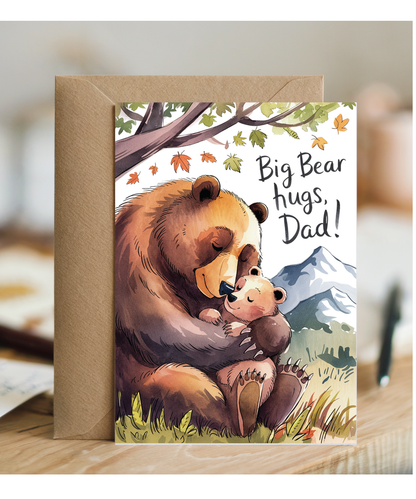 Fathers day Big bear hugs dad