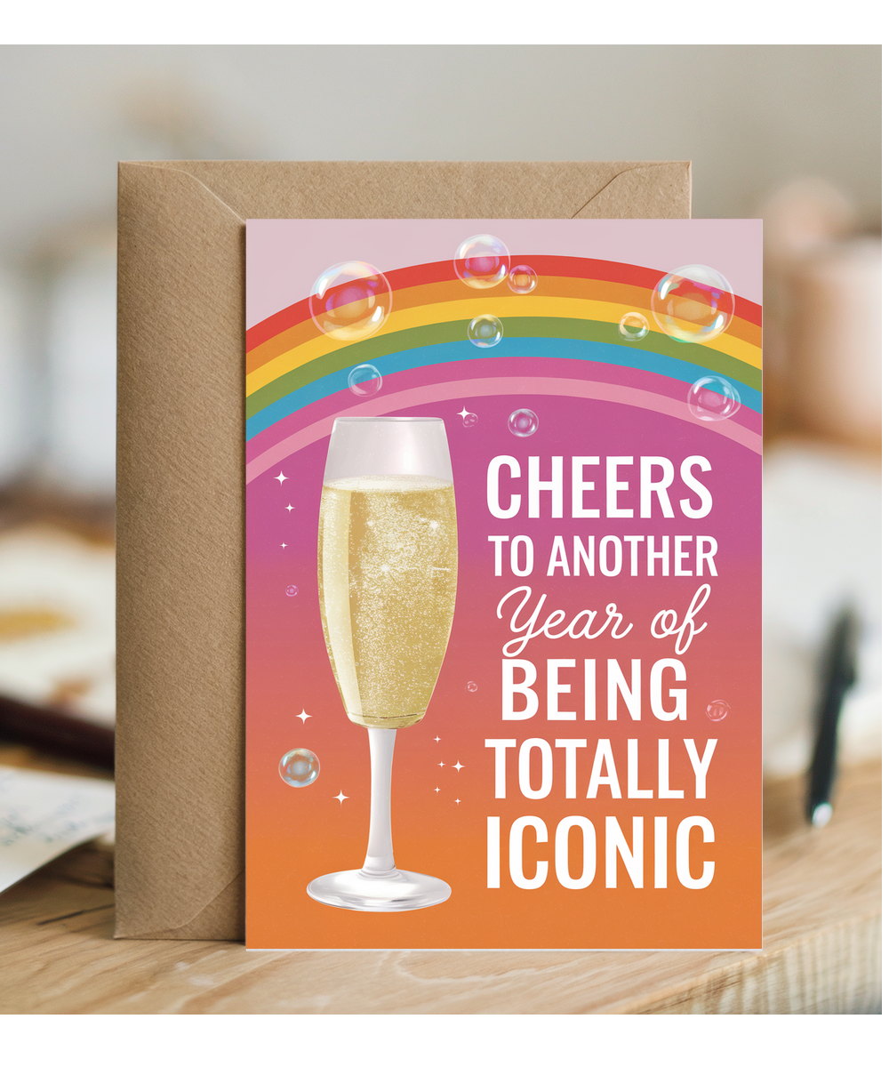 Cheers to Another Year of Being Totally Iconic