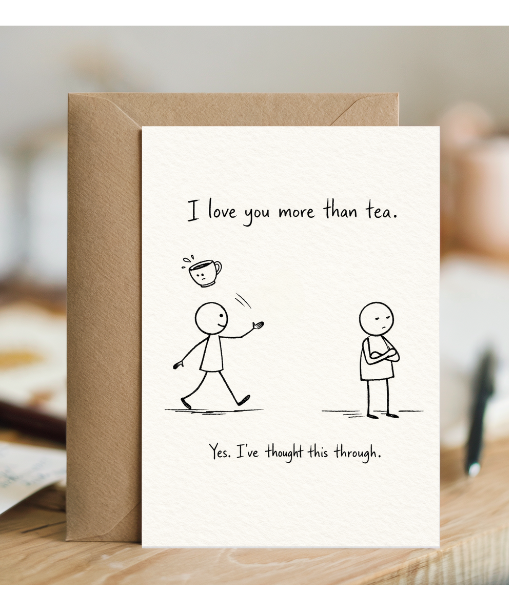I love You More Than Tea Funny British Cartoon Card for Couples