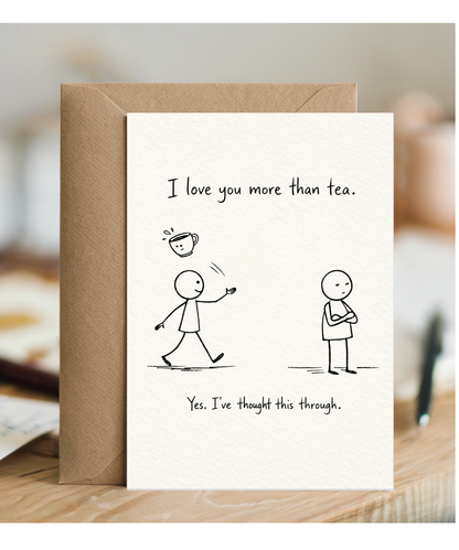 I love You More Than Tea Funny British Cartoon Card for Couples