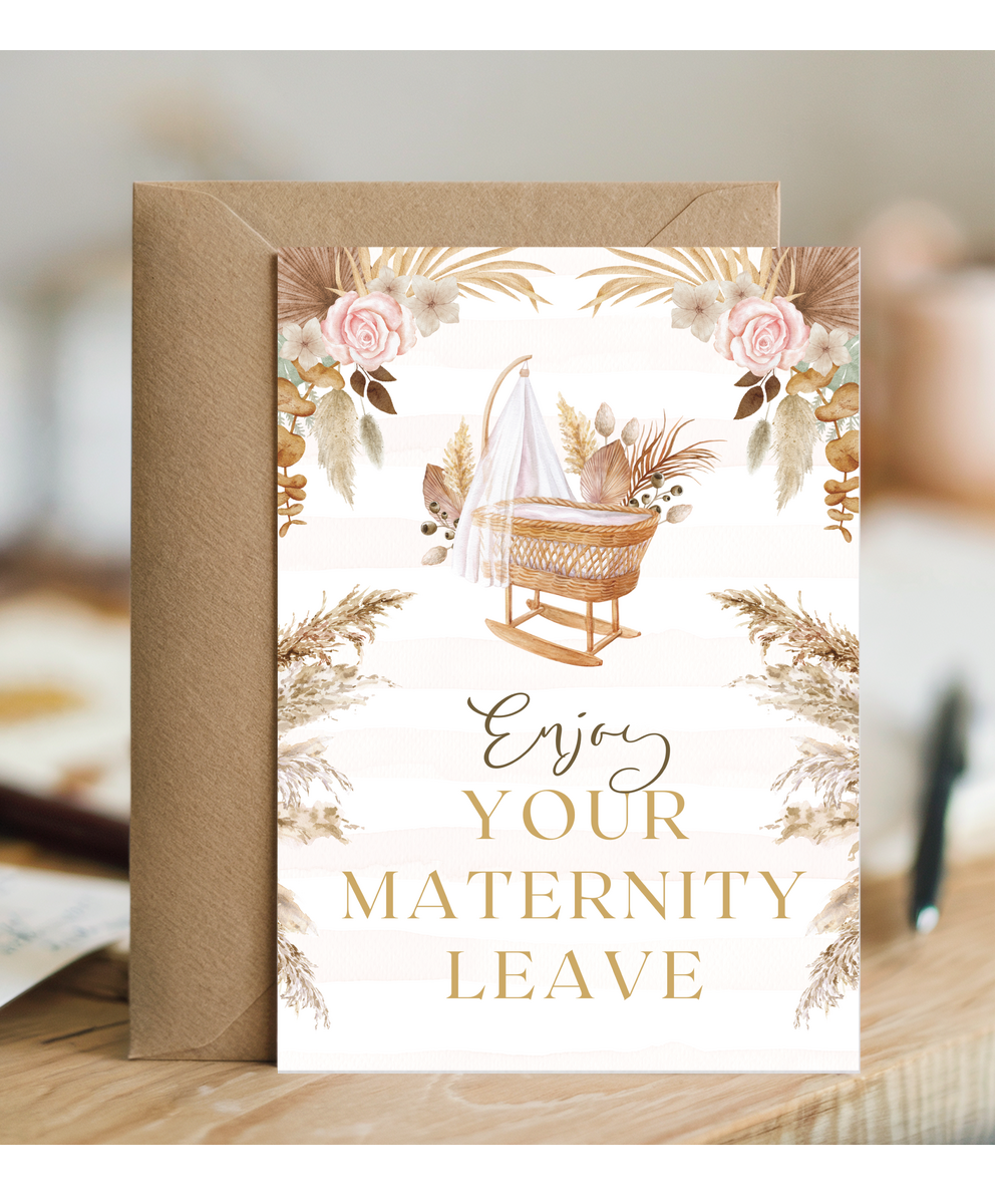 enjoy your maternity leave