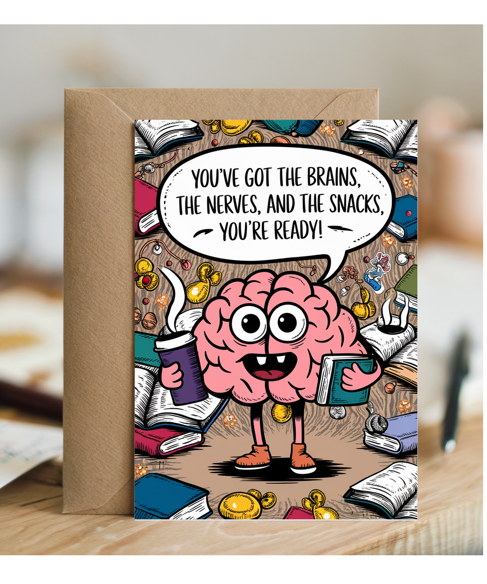 Good Luck Card Exam You’ve Got the Brains, the Nerves, and the Snacks You’re Ready