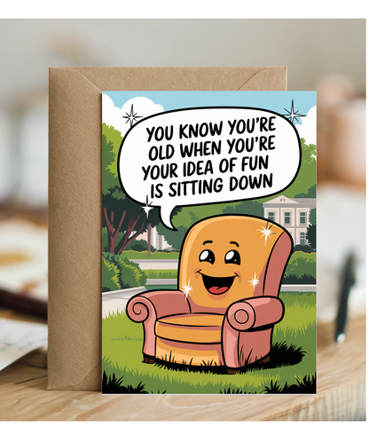 Happy Birthday Card Idea of Fun is Sitting Down