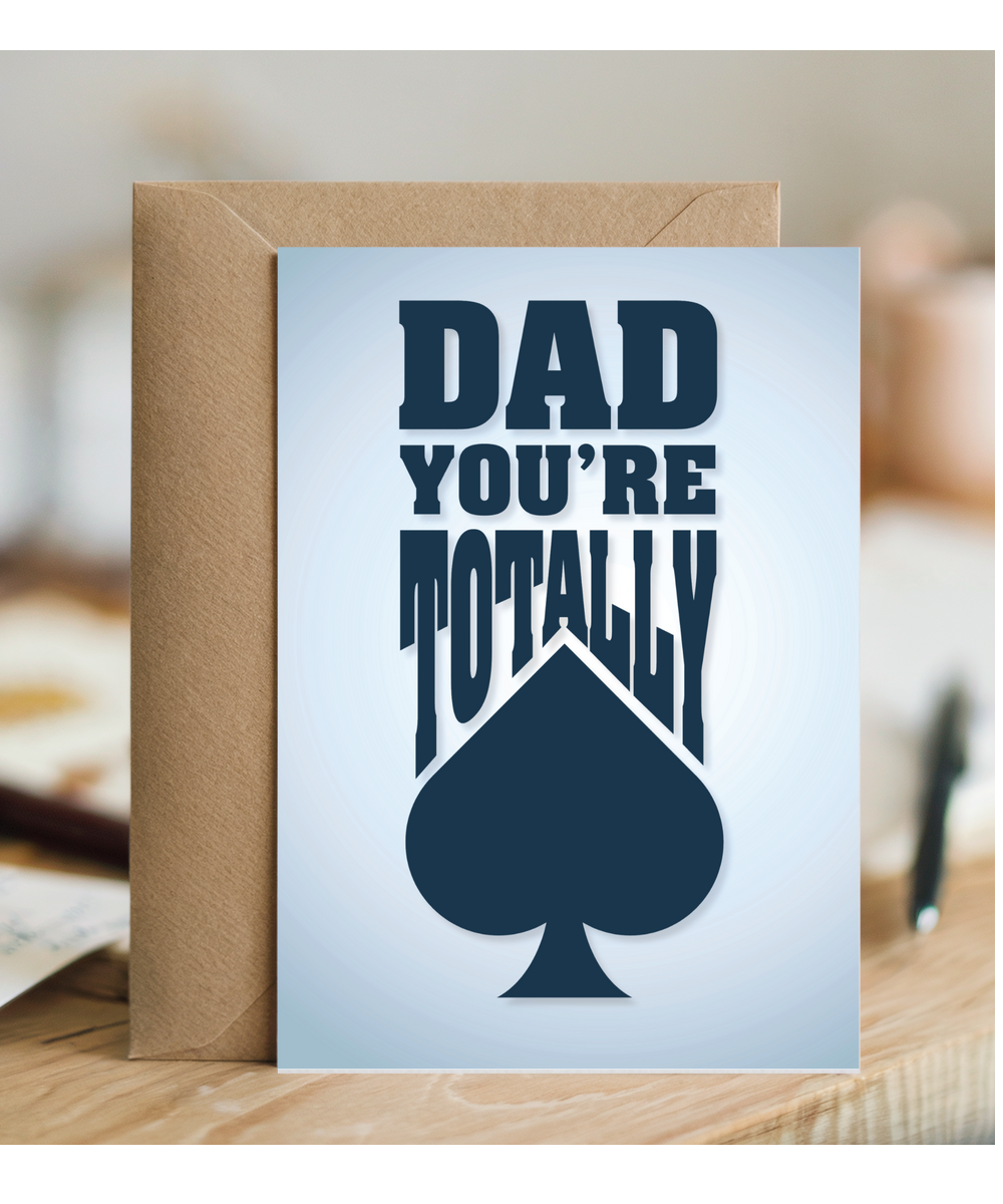 Dad you're totally ace, Father's Day