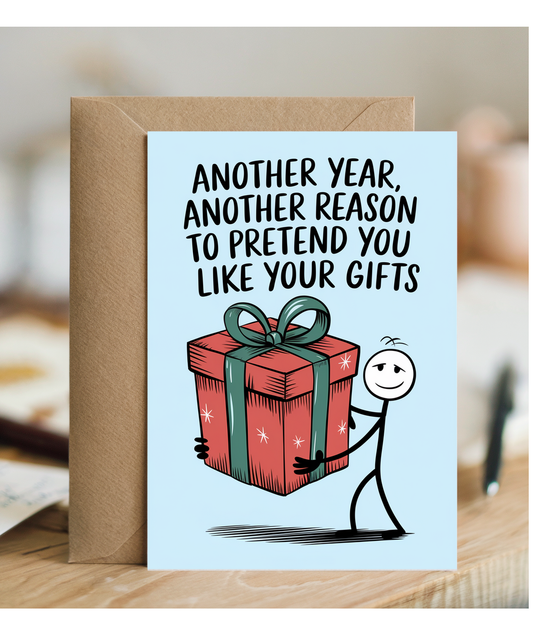 Another Year, Another Reason to Pretend You Like Your Gifts